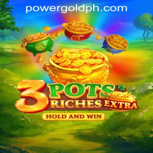 Explore the Thrilling World of 3potsExtra by POWERGOLD GAMING